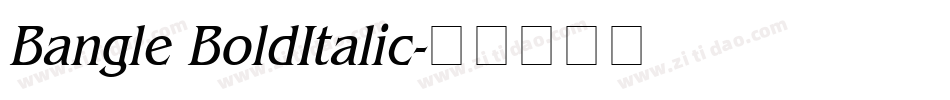 Bangle BoldItalic字体转换